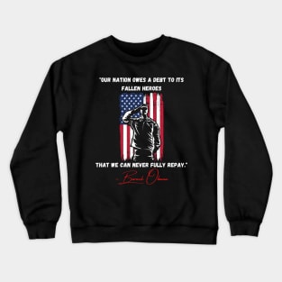 Nation Owes a Debt Memorial Day Fallen Heroes Flag Crewneck Sweatshirt